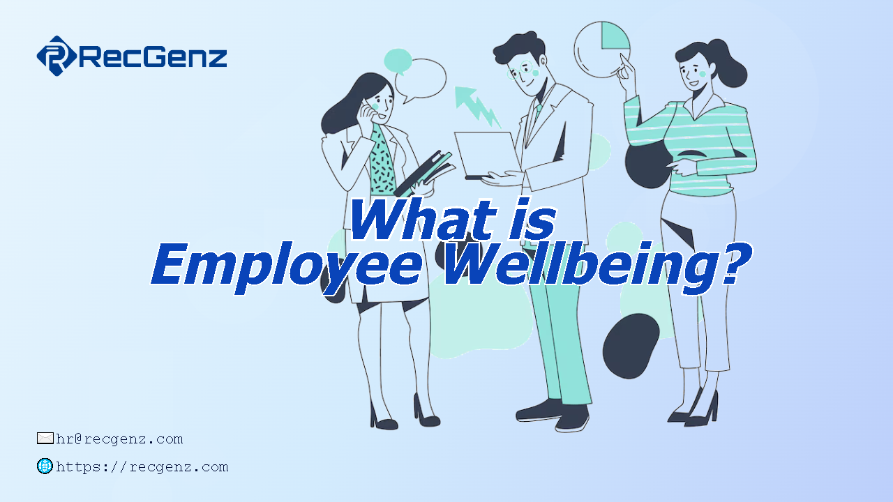 What is Employee Wellbeing?