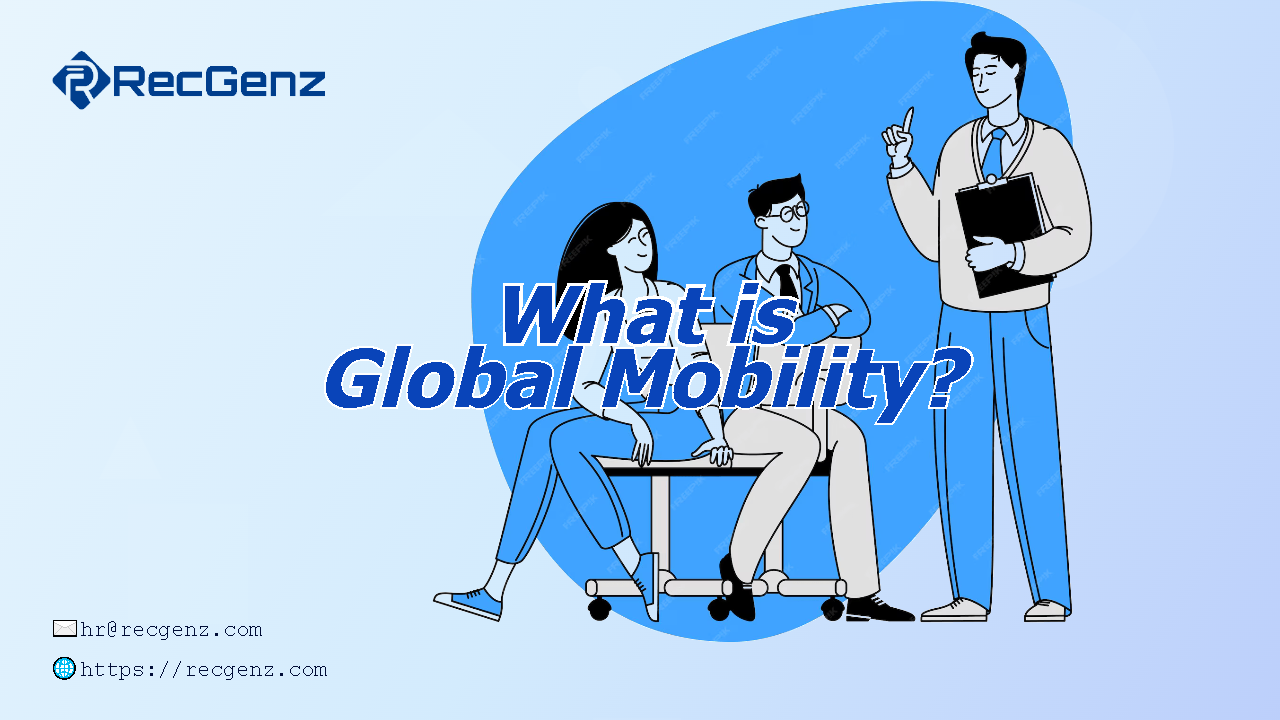 What is Global Mobility?