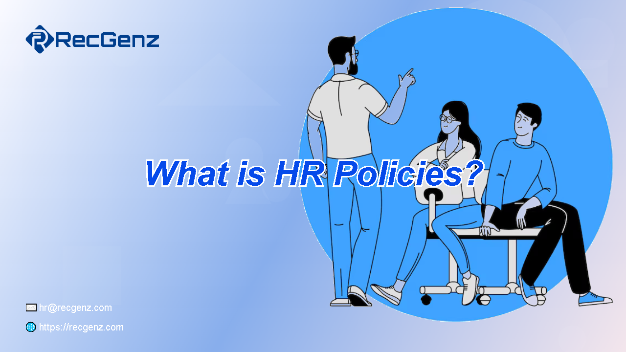 What are HR Policies?