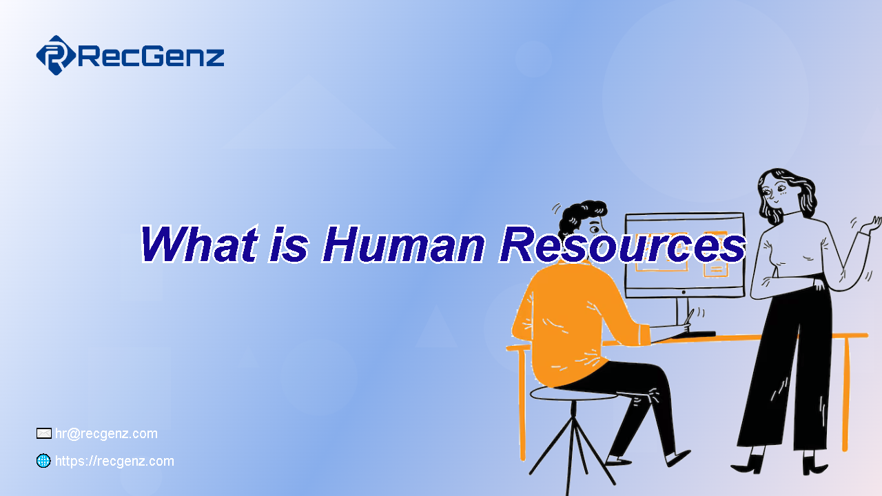 What is Human Resources?